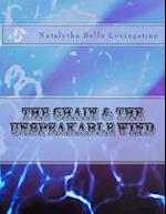 The Chain and the Unspeakable Wind