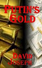 Putin's Gold (Korea Trilogy Book Three)
