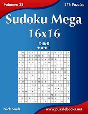 Sudoku Mega 16x16 - Dificil - Volumen 32 - 276 Puzzles