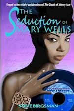The Seduction of Mary Wells