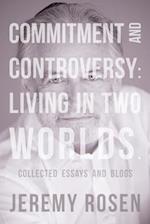 Commitment and Controversy