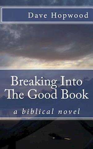 Breaking Into the Good Book