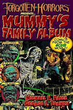 Forgotten Horrors Presents... Mummy's Family Album