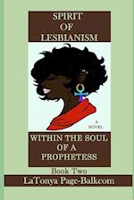 Spirit of Lesbianism Within the Soul of a Prophetess