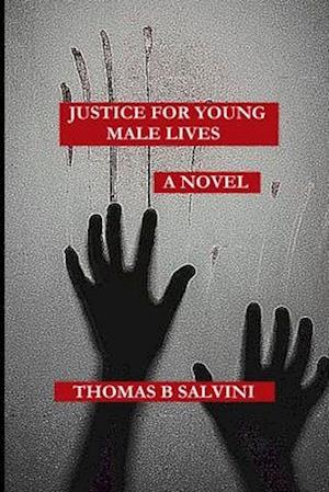 Justice for Young Male Lives