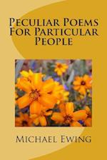 Peculiar Poems for Particular People