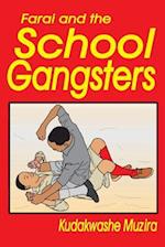 Farai and the School Gangsters (the Diary of the New Kid)