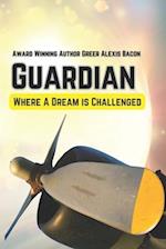 Guardian: Where A Dream Is Challenged 