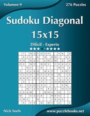 Sudoku Diagonal 15x15 - Dificil a Experto - Volumen 9 - 276 Puzzles