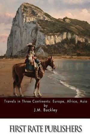 Travels in Three Continents