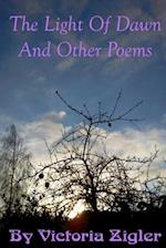 The Light of Dawn and Other Poems