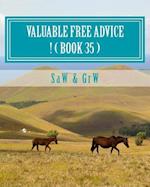 Valuable Free Advice ! ( Book 35 )