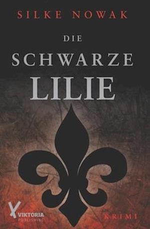 Die Schwarze Lilie