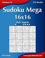 Sudoku Mega 16x16 - Facil Ao Extremo - Volume 29 - 276 Jogos
