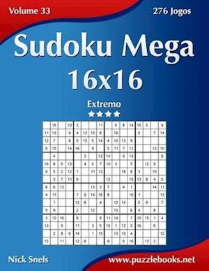 Sudoku Mega 16x16 - Extremo - Volume 33 - 276 Jogos