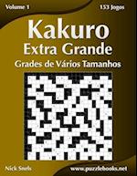 Kakuro Extra Grande Grades de Varios Tamanhos - Volume 1 - 153 Jogos