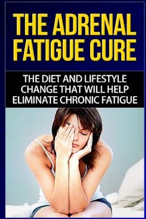 The Adrenal Fatigue Cure