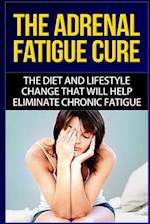 The Adrenal Fatigue Cure