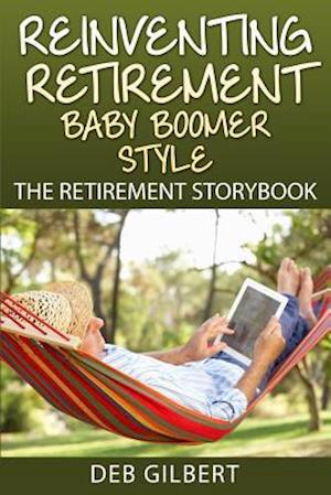 Reinventing Retirement Baby Boomer Style