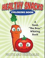 Healthy Snacks Coloring Book (Fruits and Vegetables)