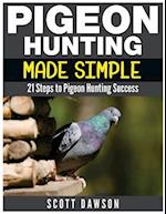 Pigeon Hunting Made Simple