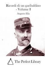 Ricordi Di Un Garibaldino - Volume I