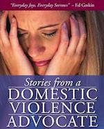 Stories from a Domestic Violence Advocate