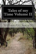 Tales of My Time Volume II