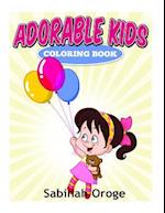 Adorable Kids Coloring Book