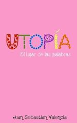 Utopia, el lugar de las palabras