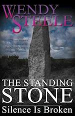 The Standing Stone - Silence Is Broken