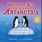 When the Sun Shines on Antarctica