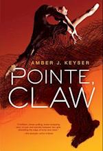 Pointe, Claw