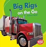 Big Rigs on the Go