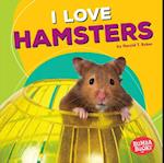 I Love Hamsters