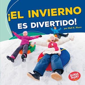 ¡el Invierno Es Divertido! (Winter Is Fun!)