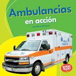 Ambulancias En Acción (Ambulances on the Go)