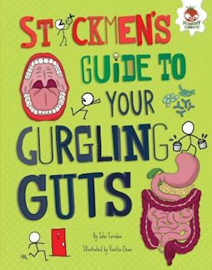 Stickmen's Guide to Your Gurgling Guts Stickmen's Guide to Your Gurgling Guts