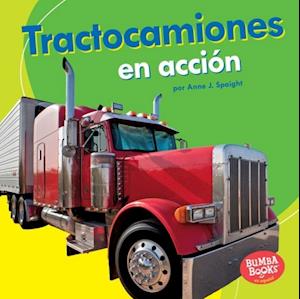 Tractocamiones en acción (Big Rigs on the Go)