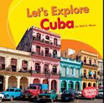 Let's Explore Cuba
