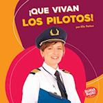 ¡que Vivan Los Pilotos! (Hooray for Pilots!)