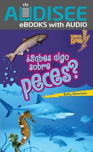 ¿Sabes algo sobre peces? (Do You Know about Fish?)