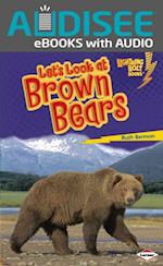 Let's Look at Brown Bears