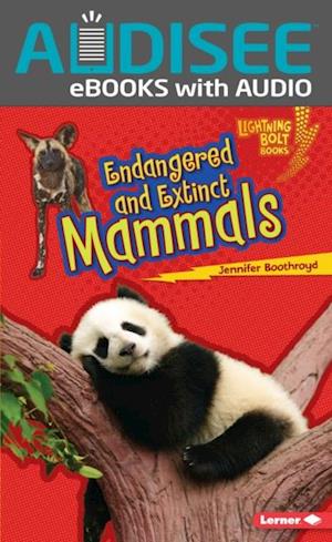 Endangered and Extinct Mammals