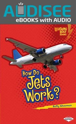 How Do Jets Work?