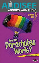 How Do Parachutes Work?
