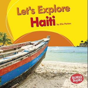 Let's Explore Haiti