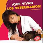 ¡Que vivan los veterinarios! (Hooray for Veterinarians!)