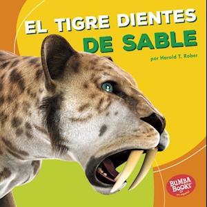 El tigre dientes de sable (Saber-Toothed Cat)