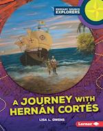 Journey with Hernan Cortes